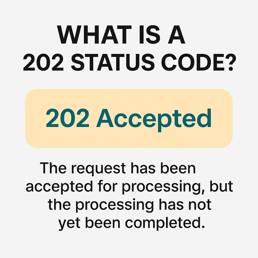 What Is a 202 Status Code?